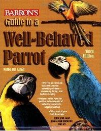 Guide to a Well-Behaved Parrot  - Mattie Sue Athan