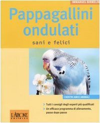 Pappagallini ondulati sani e felici